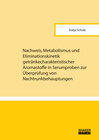 Buchcover Nachweis, Metabolismus und Eliminationskinetik getränkecharakteristischer Aromastoffe in Serumproben zur Überprüfung von