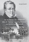 Buchcover Der Apotheker J. P. J. MONHEIM über die Thermal- und Schwefelwässer von Aachen und Burtscheid