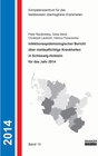 Buchcover Infektionsepidemiologischer Bericht über meldepflichtige Krankheiten in Schleswig-Holstein für das Jahr 2014