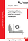 Buchcover Viskositätsmodifikation flüssiger Schmiermedien durch den Einsatz von gelöstem CO2