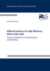 Buchcover Diffused Surfaces for High Efficiency Silicon Solar Cells