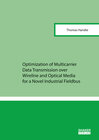 Buchcover Optimization of Multicarrier Data Transmission over Wireline and Optical Media for a Novel Industrial Fieldbus