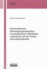 Buchcover Intramolekulare Schwingungsrelaxation in polyatomaren Molekülen untersucht auf der Femtosekundenzeitskala