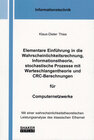 Buchcover Elementare Einführung in die Wahrscheinlichkeitsrechnung, Informationstheorie, stochastische Prozesse mit Warteschlangen