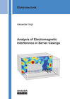 Buchcover Analysis of Electromagnetic Interference in Server Casings