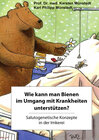 Buchcover Wie kann man Bienen im Umgang mit Krankheiten unterstützen?