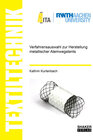 Buchcover Verfahrensauswahl zur Herstellung metallischer Atemwegstents