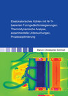 Buchcover Elastokalorisches Kühlen mit Ni-Ti-basierten Formgedächtnislegierungen: Thermodynamische Analyse, experimentelle Untersu