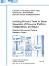 Buchcover Modeling Robotics Tasks for Better Separation of Concerns, Platform-Independence, and Reuse