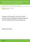Buchcover Analysis and Evaluation of the IEC 61850 Communication Standard for Monitoring and Control of Distributed Energy Resourc