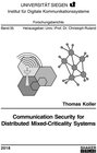 Buchcover Communication Security for Distributed Mixed-Criticality Systems