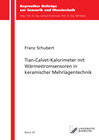Buchcover Tian-Calvet-Kalorimeter mit Wärmestromsensoren in keramischer Mehrlagentechnik