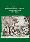Buchcover Die zwei Reformationen in Landgemeinden der Grafschaft Hanau-Münzenberg (1519 - 1642) – Die Ämter Büchertal und Windecke