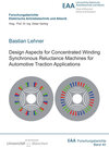 Buchcover Design Aspects for Concentrated Winding Synchronous Reluctance Machines for Automotive Traction Applications