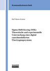 Buchcover Sigma-Shift-Keying (SSK): Theoretische und experimentelle Untersuchung eines digital rauschmodulierten Übertragungssyste