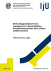 Buchcover Methodengestütztes Fehlermanagement in Ganzheitlichen Produktionssystemen der Luftfahrtzulieferindustrie