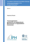 Buchcover Tumorsuppressive genetische und epigenetische Mechanismen in hepatobiliären Karzinomen