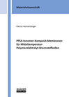 Buchcover PFSA-Ionomer-Komposit-Membranen für Mitteltemperatur-Polymerelektrolyt-Brennstoffzellen
