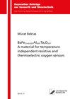 Buchcover BaFe(1-x)-0.01Al0.01TaxO3-&#948;: A material for temperature independent resistive and thermoelectric oxygen sensors