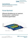 Buchcover Effiziente Modellierung von passiven Komponenten in elektrischen Hochleistungsantrieben