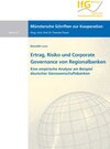 Buchcover Ertrag, Risiko und Corporate Governance von Regionalbanken