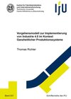 Buchcover Vorgehensmodell zur Implementierung von Industrie 4.0 im Kontext Ganzheitlicher Produktionssysteme