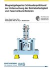Buchcover Magnetgelagerter Schleuderprüfstand zur Untersuchung der Betriebsfestigkeit von Faserverbund-Rotoren
