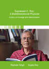 Buchcover Suprakash C. Roy: A Multidimensional Physicist