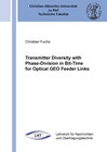 Buchcover Transmitter Diversity with Phase-Division in Bit-Time for Optical GEO Feeder Links