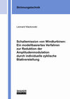 Buchcover Schallemission von Windturbinen: Ein modellbasiertes Verfahren zur Reduktion der Amplitudenmodulation durch individuelle