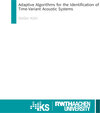Buchcover AdaptiveAlgorithms for the Identification of Time-Variant Acoustic Systems