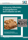 Buchcover Verbessertes Füllverhalten im Spritzgießprozess durch Schäumen von WPC
