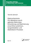 Buchcover Elektrochemische CO2-Reduktion durch gepulste Elektrolyse: Entwicklung und Optimierung eines Ethen-selektiven, langzeits