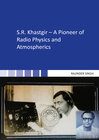 Buchcover S.R. Khastgir – A Pioneer of Radio Physics and Atmospherics