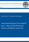 Buchcover Johann Bartholomäus Trommsdorff (1770 – 1837) und die Pharmazie, Chemie und Medizin seiner Zeit