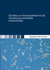 Buchcover Die Rolle von Knochenpartikeln für die Verankerung zementfreier Endoprothesen