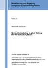 Buchcover Optimal Scheduling in a Hot Rolling Mill for Refractory Metals