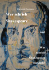 Buchcover Wer schrieb Shakespeare und was schrieb Shakespeare wirklich?