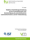 Buchcover Modell zur Entscheidungsunterstützung bei der Prozesskettenwahl unter Berücksichtigung des pulverbettbasierten Laserstra