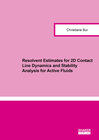 Buchcover Resolvent Estimates for 2D Contact Line Dynamics and Stability Analysis for Active Fluids