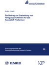 Buchcover Ein Beitrag zur Erarbeitung von Fertigungsrichtlinien für das Kunststoff Freiformen