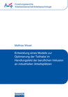 Buchcover Entwicklung eines Modells zur Optimierung der Teilhabe im Handlungsfeld der beruflichen Inklusion an industriellen Arbei