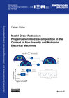 Buchcover Model Order Reduction: Proper Generalized Decomposition in the Context of Non-linearity and Motion in Electrical Machine