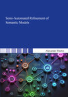 Buchcover Semi-Automated Refinement of Semantic Models