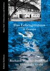 Buchcover Auf Richard Wagners Spuren / Das Lohengrinhaus in Graupa und das Richard-Wagner-Denkmal im Liebethaler Grund