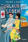 Buchcover Urlaub oder Leben