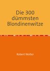 Buchcover Die 300 dümmsten Blondinenwitze