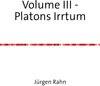 Buchcover Volume III - Platons Irrtum