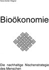 Buchcover I. Die Bio-Ökonomie - Die nachhaltige Nischenstrategie des Menschen