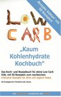 Buchcover Kaum Kohlenhydrate Kochbuch für deine Low Carb Diät